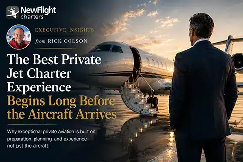 Rick Colson explains why exceptional Denver private jet charter experiences begin long before passengers arrive at the airport.